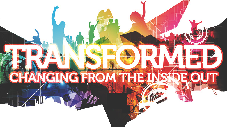 Preaching Series Graphics – Transformed – Changing from the inside out